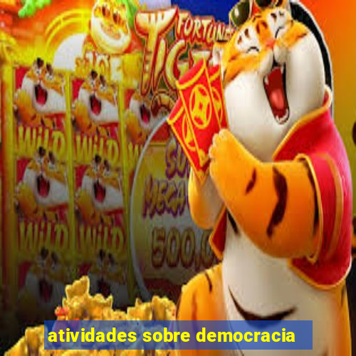 atividades sobre democracia